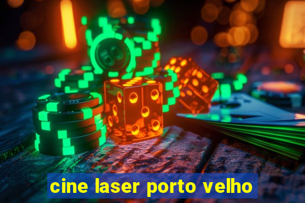 cine laser porto velho